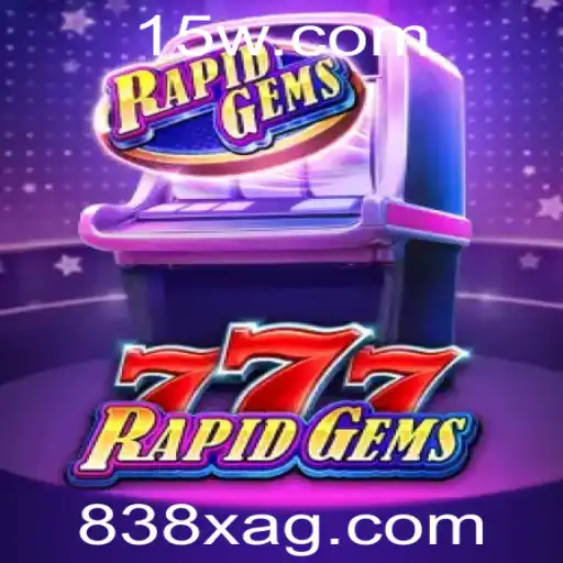 Descubra o Empolgante Mundo de RapidGems777: Seu Novo Jogo Favorito